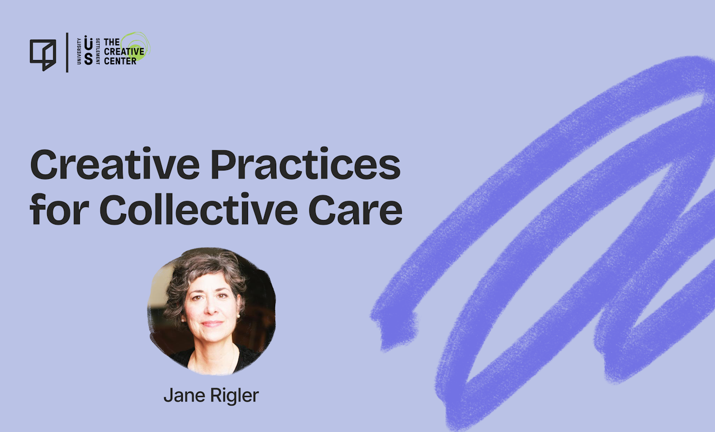 Creative Practices for Collective Care, Part 4 of 4