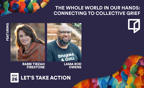 Let’s Take Action: From Shared Grief to Spiritual Growth